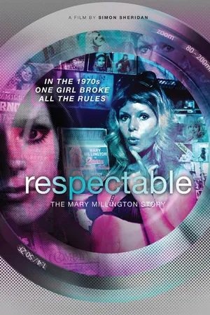 Respectable: The Mary Millington Story