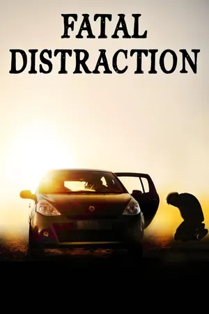 Fatal Distraction