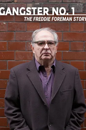 Gangster No. 1 - The Freddie Foreman Story