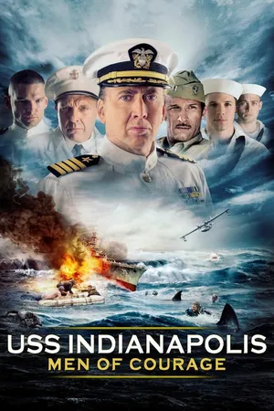 USS INDIANAPOLIS: Men Of Courage