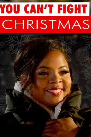 You Can't Fight Christmas
