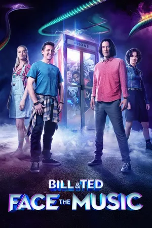 BILL & TED FACE THE MUSIC