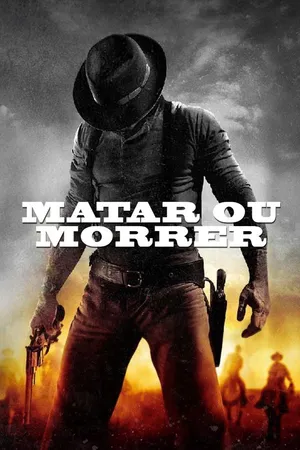 Matar ou Morrer