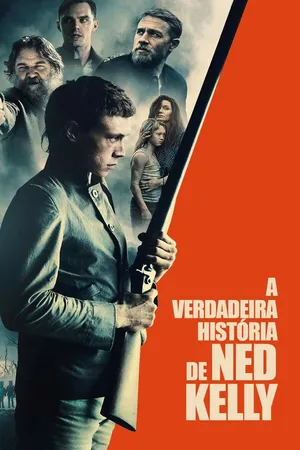A Verdadeira História de Ned Kelly