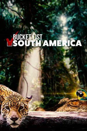 Bucket List South America