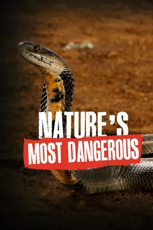 Nature's Most Dangerous