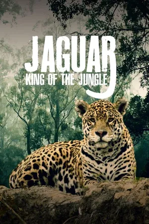 Jaguar: King Of The Jungle