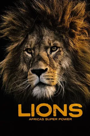 Lions: Africa's Super Power