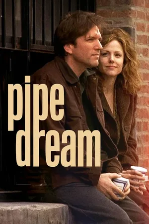 Pipe Dream
