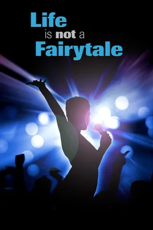 Life is Not a Fairytale