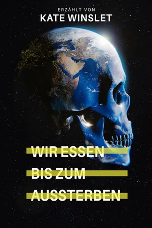 Wir essen bis zum Aussterben