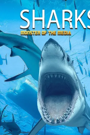 Sharks: Monster of the Media