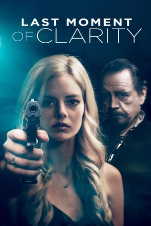 LAST MOMENT OF CLARITY