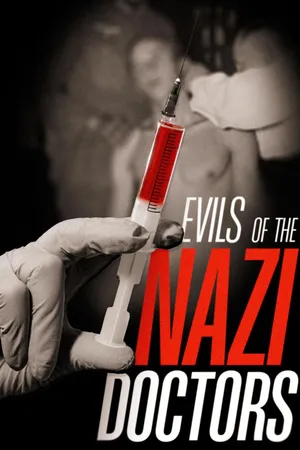 Evils of the Nazi Doctors
