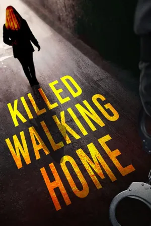 Killed Walking Home