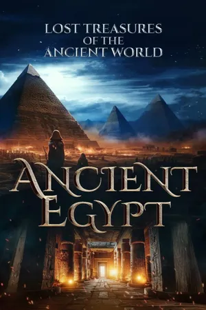 Lost Treasures Of The Ancient World: Ancient Egypt