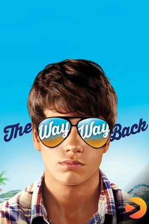 The WAY, WAY BACK