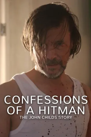 Confessions of a Hitman: The John Childs Story