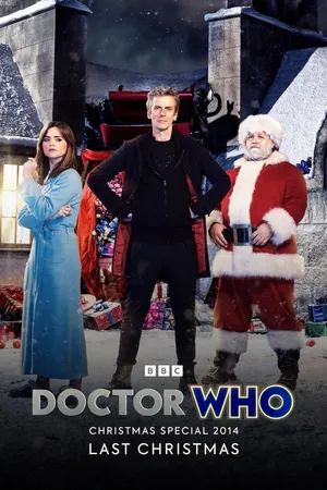 Doctor Who: Special: Christmas 2014: Last Christmas