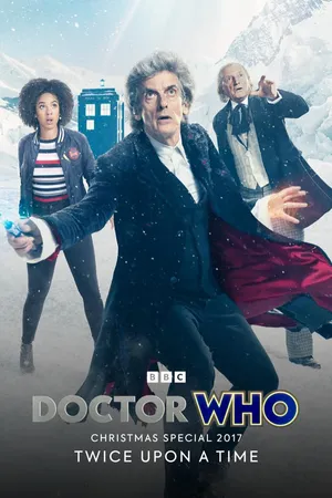 Doctor Who: Special: Christmas 2017: Twice Upon a Time