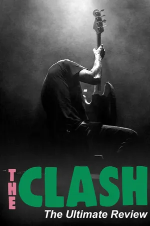 The Clash: The Ultimate Review