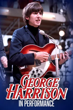 George Harrison: In Performance