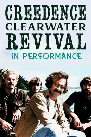 Creedence Clearwater Revival: In Performance