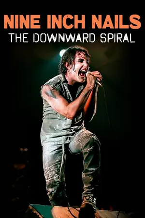 Nine Inch Nails: The Downward Spiral