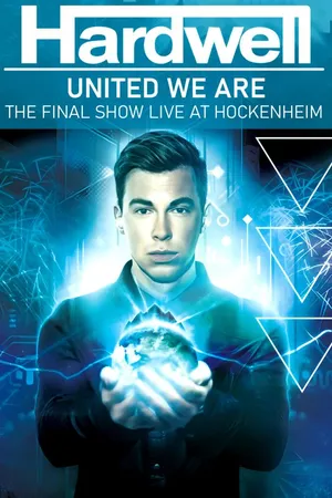Hardwell - United We Are, The Final Show Live at Hockenheim