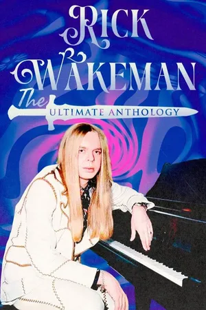 Rick Wakeman: The Ultimate Anthology