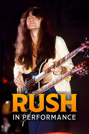 Rush: In Performance