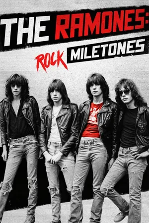 Ramones: Milestones