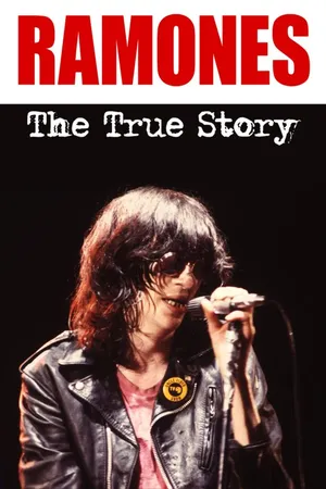 The Ramones: The True Story