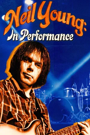 Neil Young: In Performance