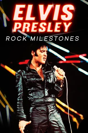 Elvis: Rock Milestones