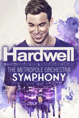 Hardwell & the Metropole Orchestra - Symphony