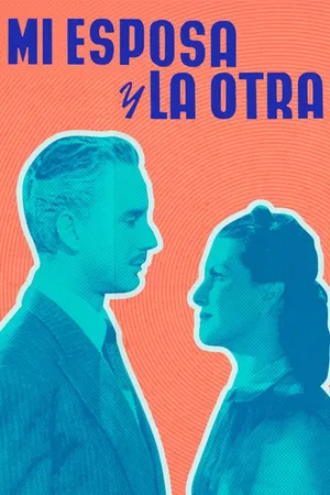 Mi esposa y la otra