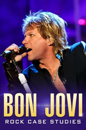 Bon Jovi: Rock Case Studies