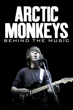 Arctic Monkeys: Behind The Music