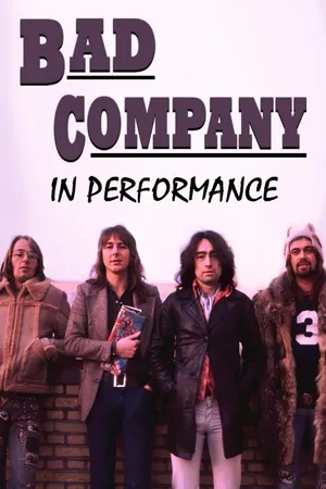 Bad Company: In Performance