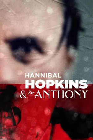 Hannibal Hopkins & Sir Anthony