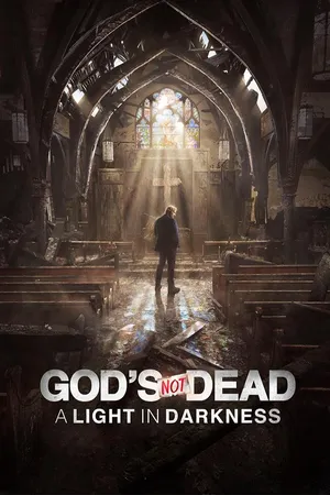 God's Not Dead: A Light in Darkness
