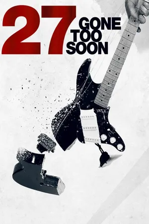 27: Gone Too Soon