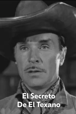 El Secreto De El Texano