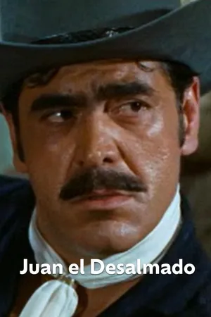 Juan El Desalmado