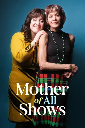 Mother of All Shows