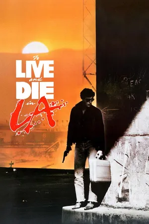 To Live And Die In L.A.