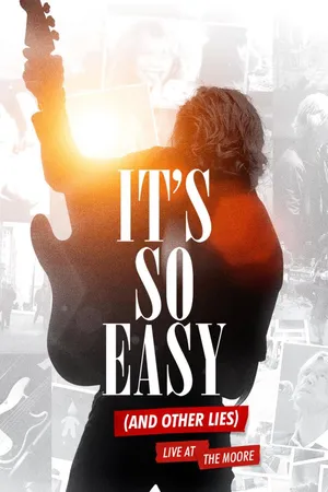 It's So Easy and Other Lies