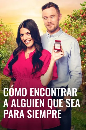 Cómo encontrar a alguien que sea para siempre