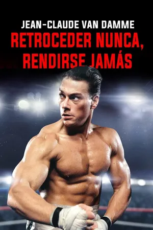 Retroceder Nunca, Rendirse Jamás